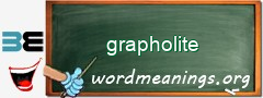 WordMeaning blackboard for grapholite